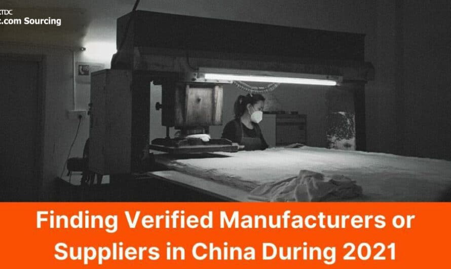 How to Find Verified Manufacturing or Suppliers in China During 2021 with HKTDC
