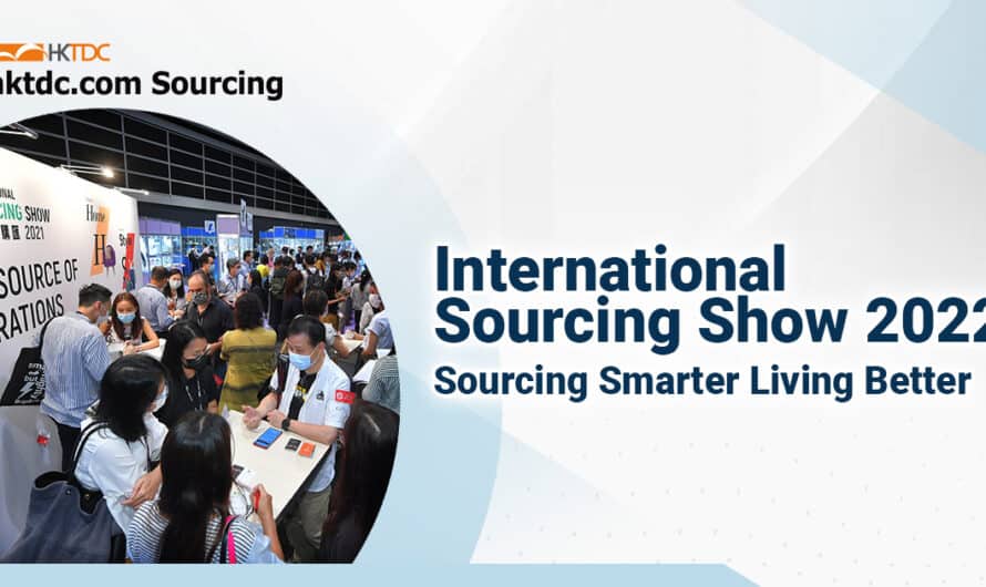 International Sourcing Show 2022 –  Sourcing smarter, living better 