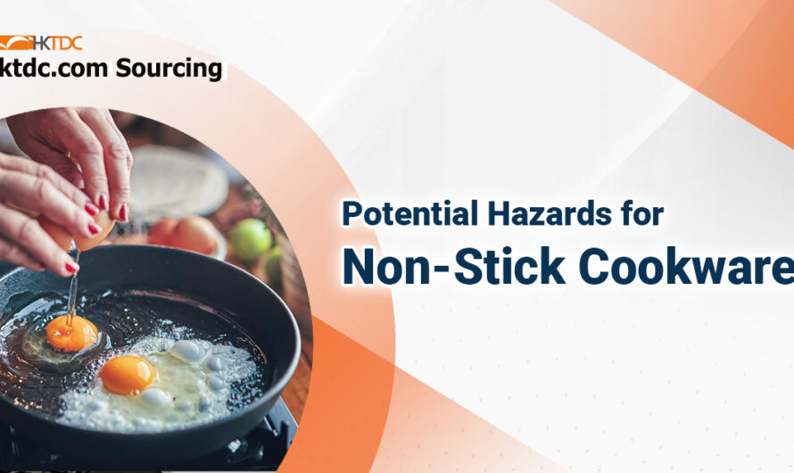 Potential Hazards for Non-Stick Cookware｜HKTDC Sourcing