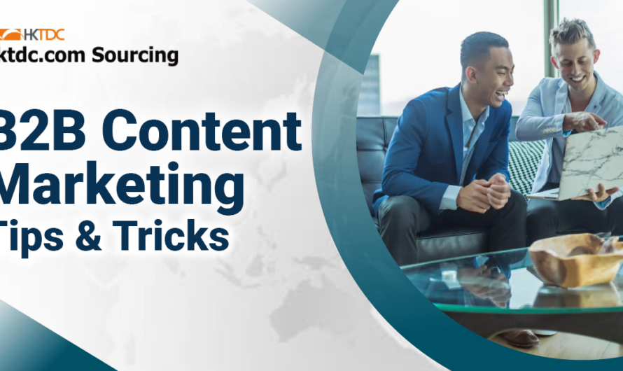 Tips & Tricks for Better B2B Content Marketing