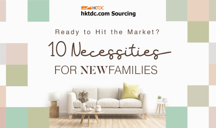 Ready to Hit the Market with 10 Necessities for New Families?