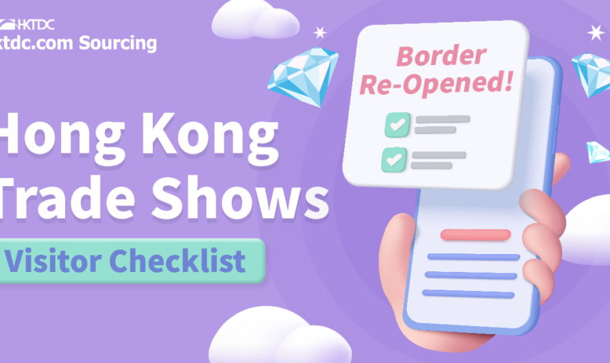 Visit to Hong Kong Trade Shows: How to Make the Most of Your Journey?