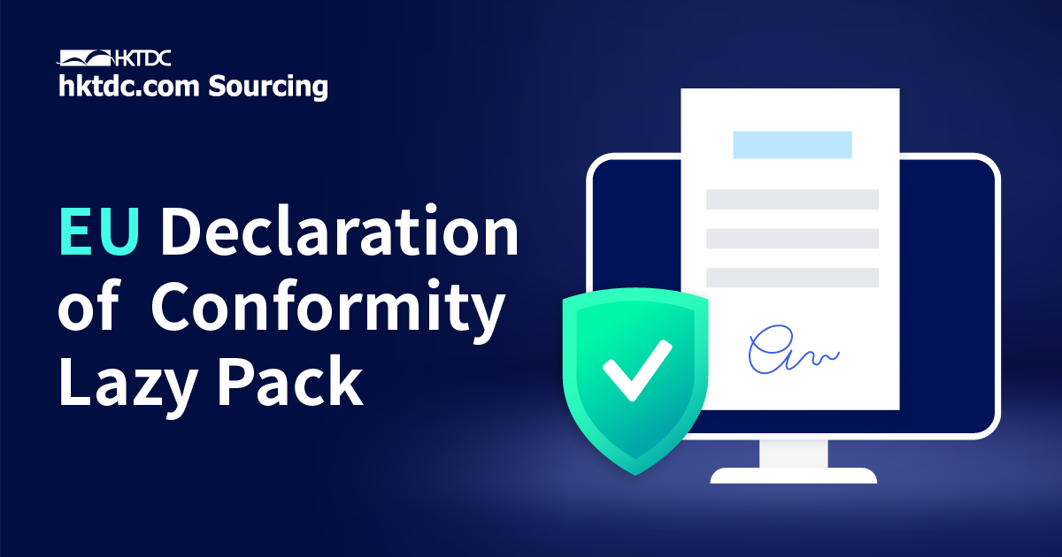 Understand EU Declaration of Conformity (DoC) - HKTDC Newsbites