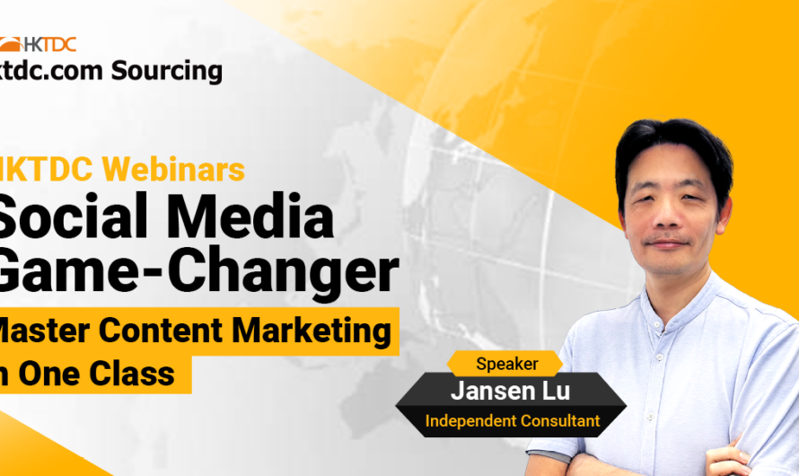 HKTDC Webinar Recap: Social Media Game-Changer: Mastering Content Marketing Trends in One Class
