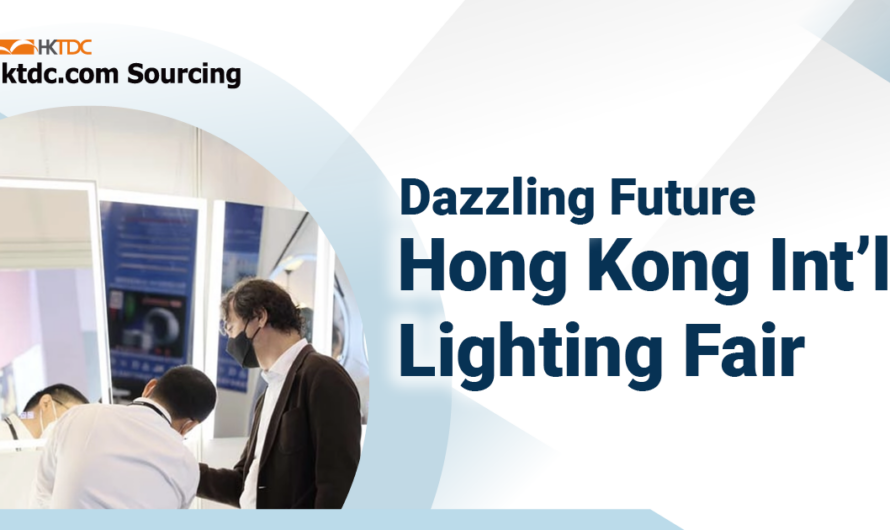 Hong Kong International Lighting Fair (Autumn Edition) – Light Up Every Opportunity