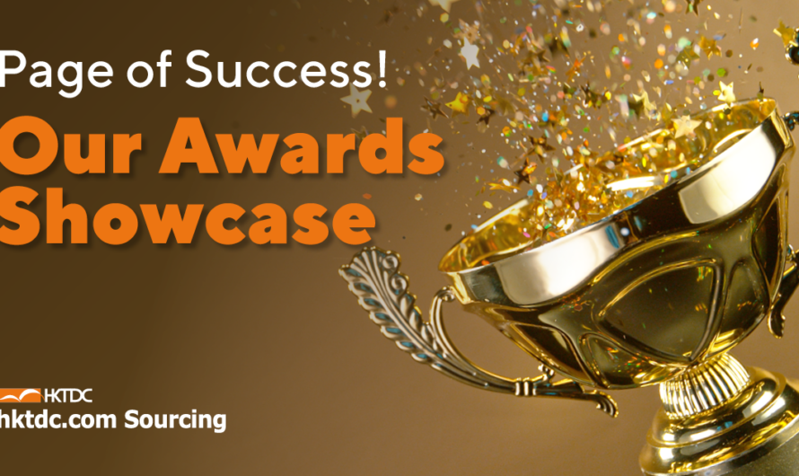 Winning Recognitions – HKTDC Sourcing Awards & Accolades
