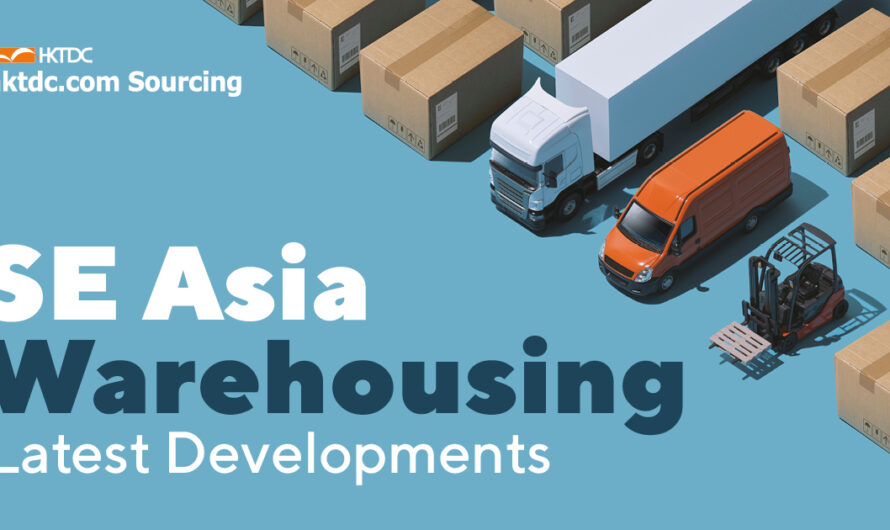 Warehousing in Southeast Asia – What You Need to Know