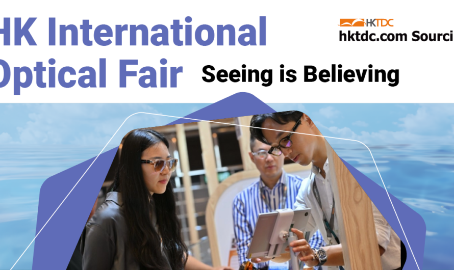 Hong Kong International Optical Fair: World of Spectacular Eyewear